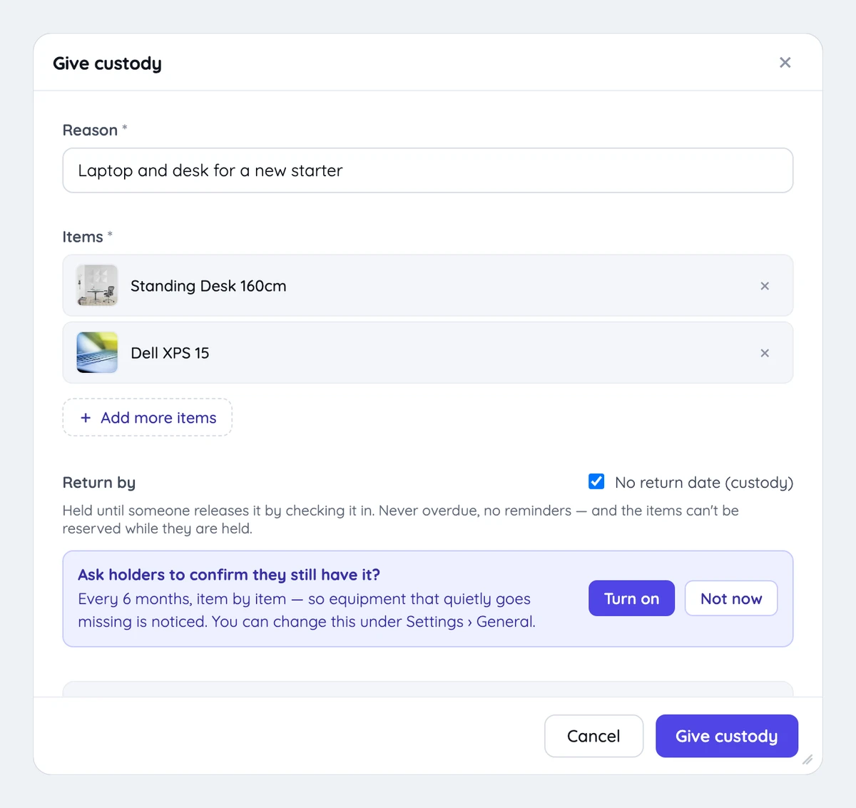 Tick No return date and the checkout becomes custody. The first time an administrator does it, Itefy offers to switch on confirmation. The Give custody window with two items, the No return date (custody) box ticked, and an offer to ask holders to confirm they still have it